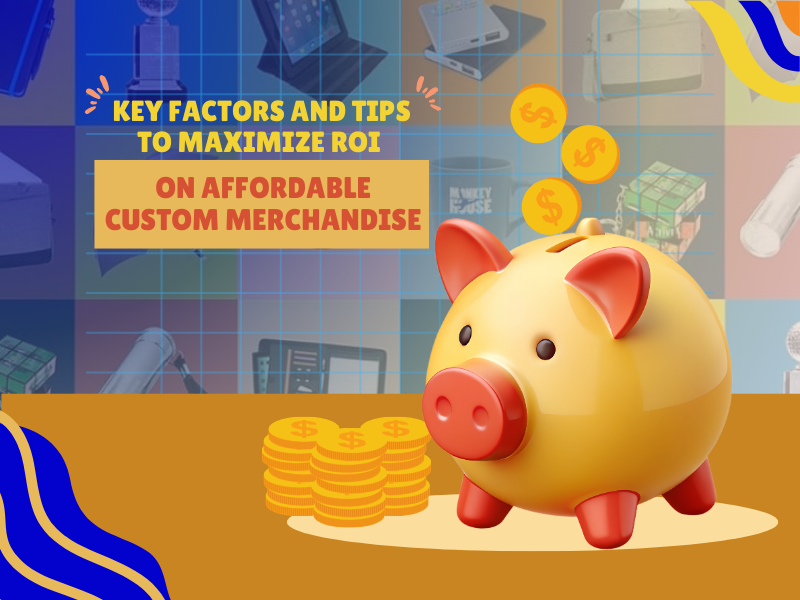 Affordable custom merchandise ROI-driven marketing strategy