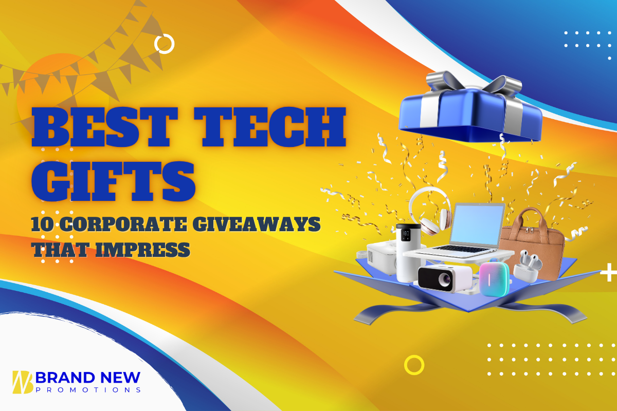 Best Tech Gifts for Corporate Giveaways – Innovative Branded Gadgets for Clients and Employees
