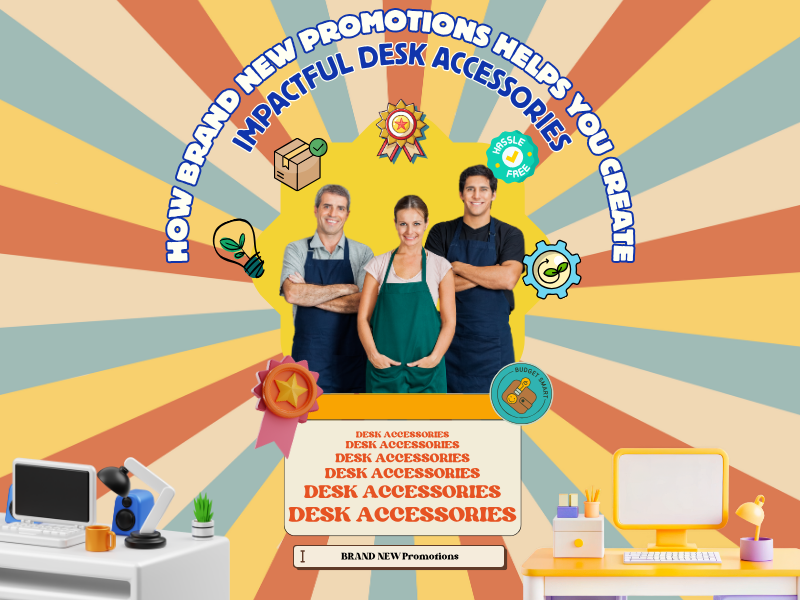 Branded desk accessory kits designed by BRAND NEW Promotions for maximum visibility